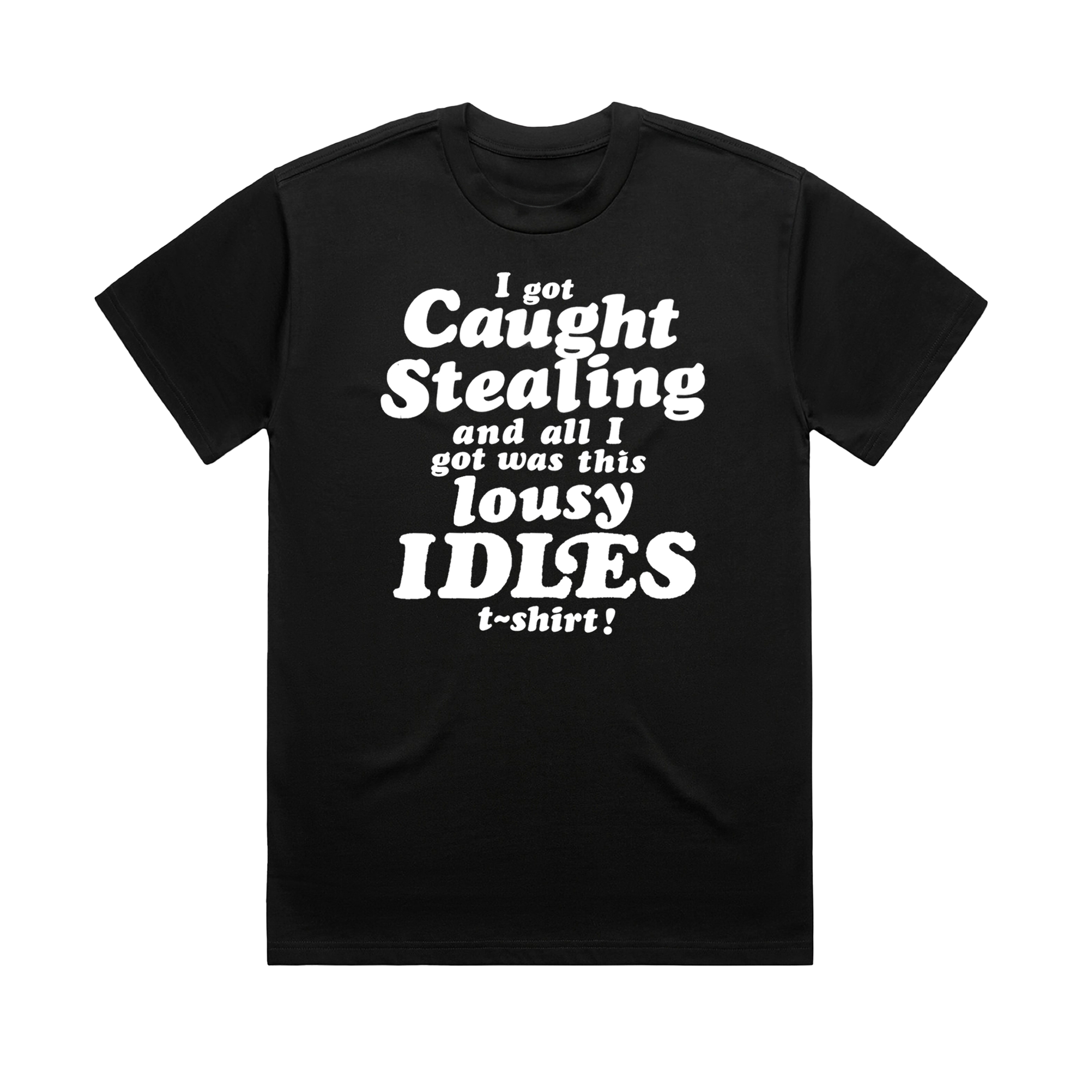 Caught Stealing Lousy T-Shirt