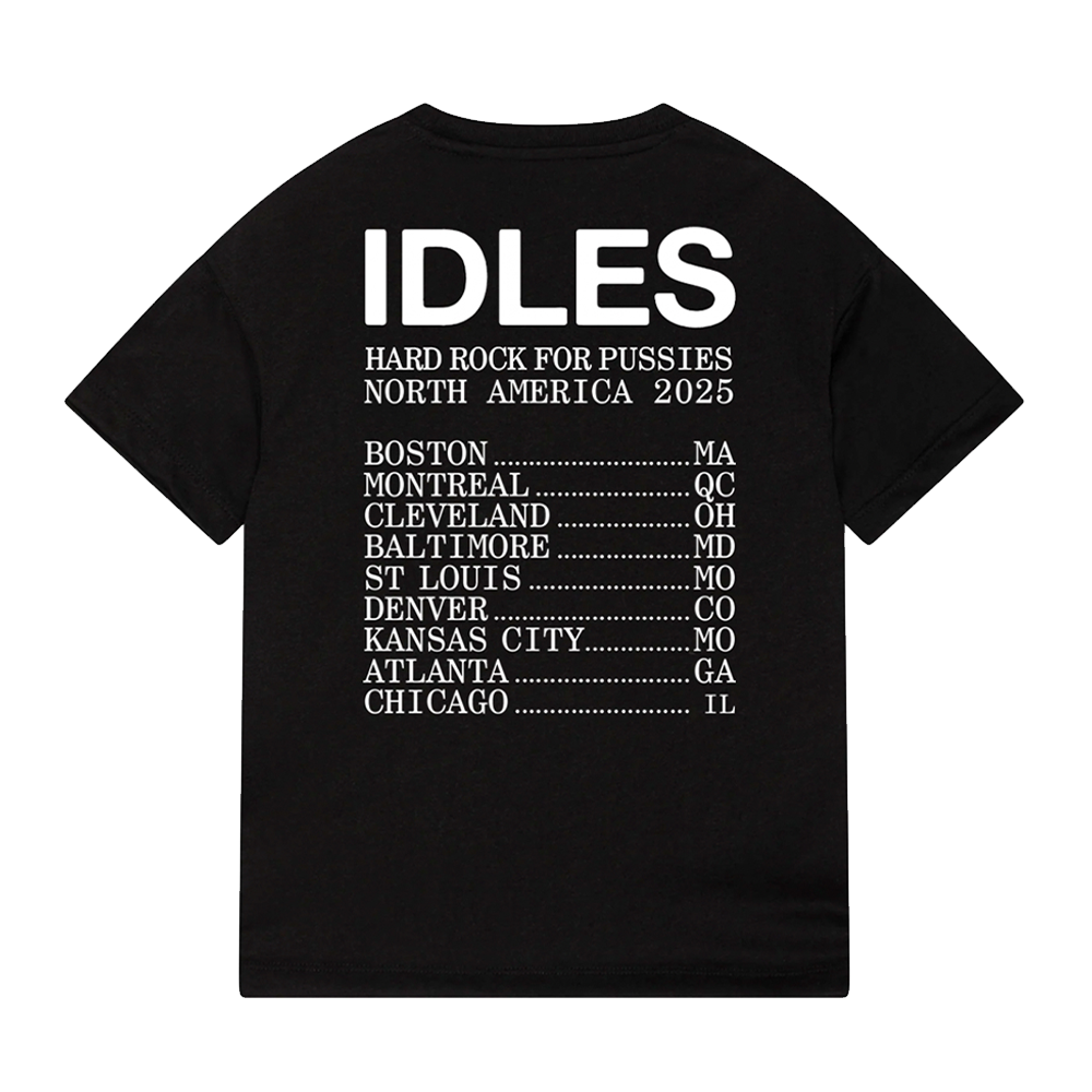 Hard Rock For Pussies Tour Tee - IDLES Official Store Hard Rock For Pussies Tour Tee - IDLES Official Store